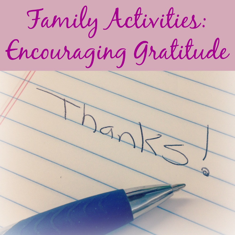 Family Activities: Encouraging Gratitude