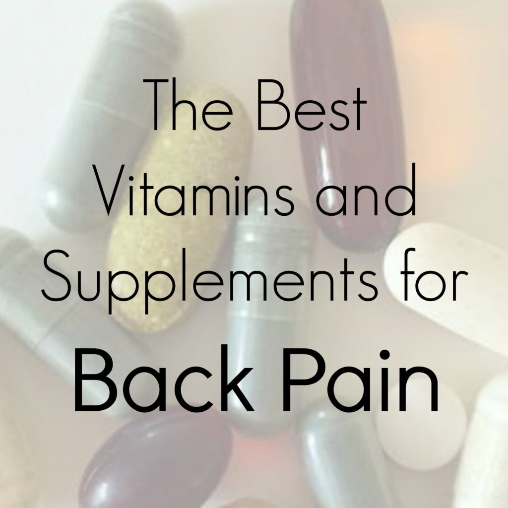 Vitamins and Supplements for Back Pain