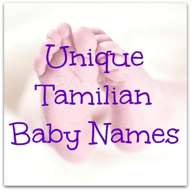 Unique Tamilian Baby Names