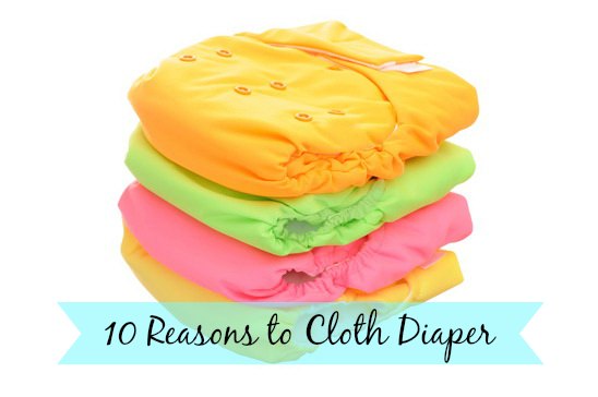 10 Reasons to Cloth Diaper