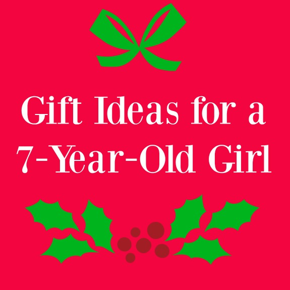 Gift Ideas for a 7-year-old