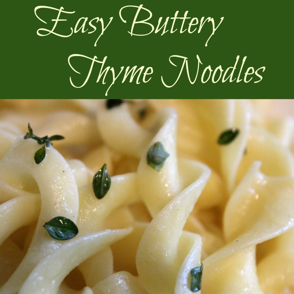 Buttery Thyme Noodles