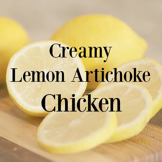 Lemon Artichoke Chicken