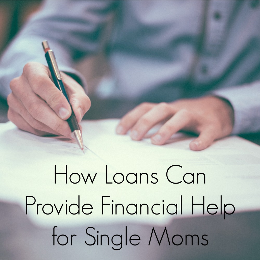 How Loans Can Provide Financial Help for Single Moms