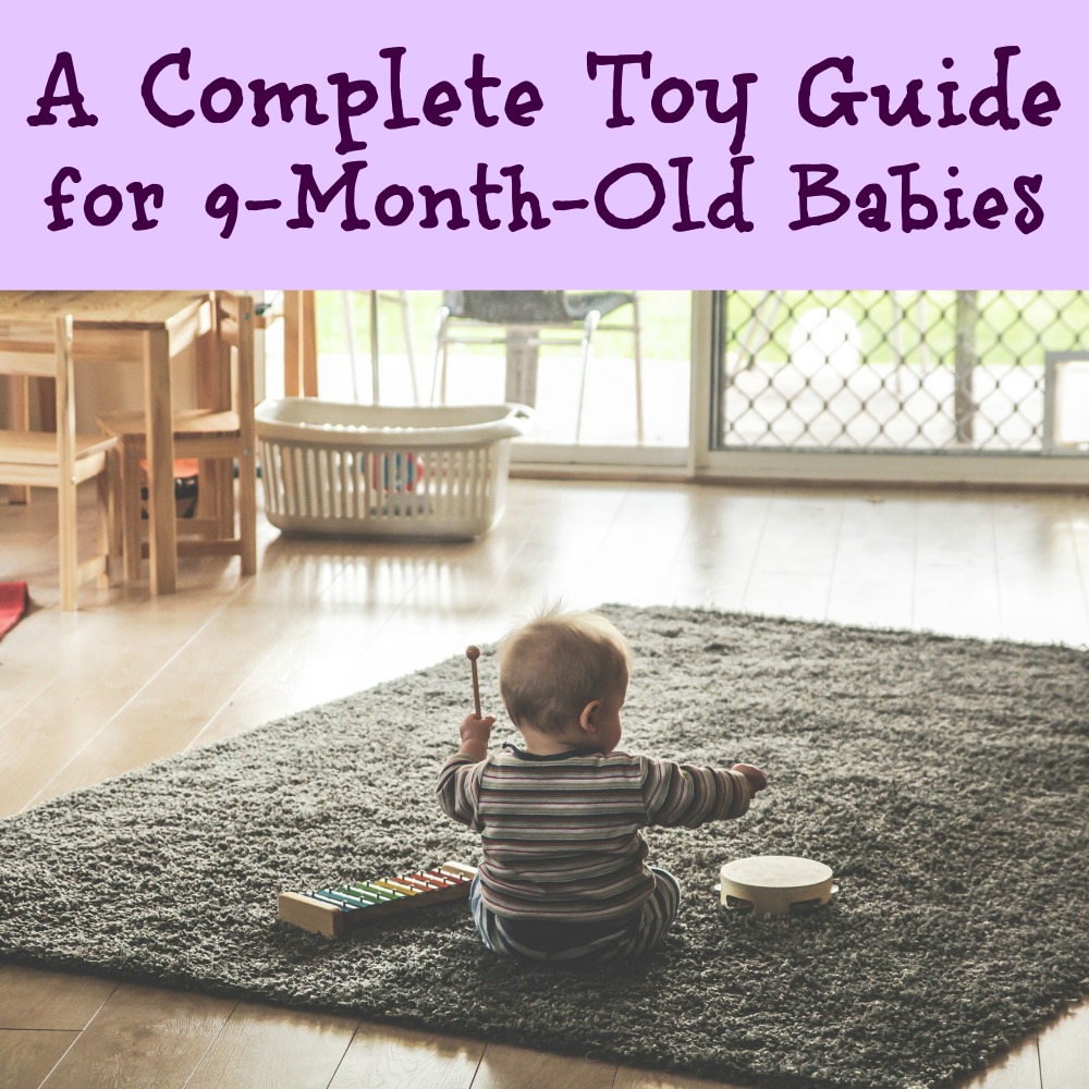 A Complete Toy Guide for 9-Month-Old Babies