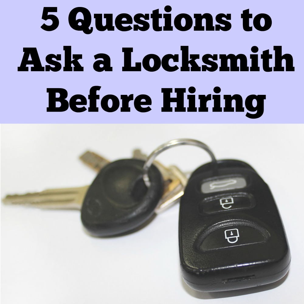 5 Questions to Ask a Locksmith Before Hiring  