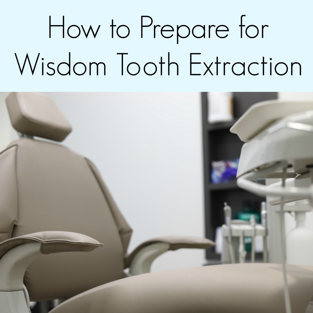 How to Prepare for Wisdom Tooth Extraction
