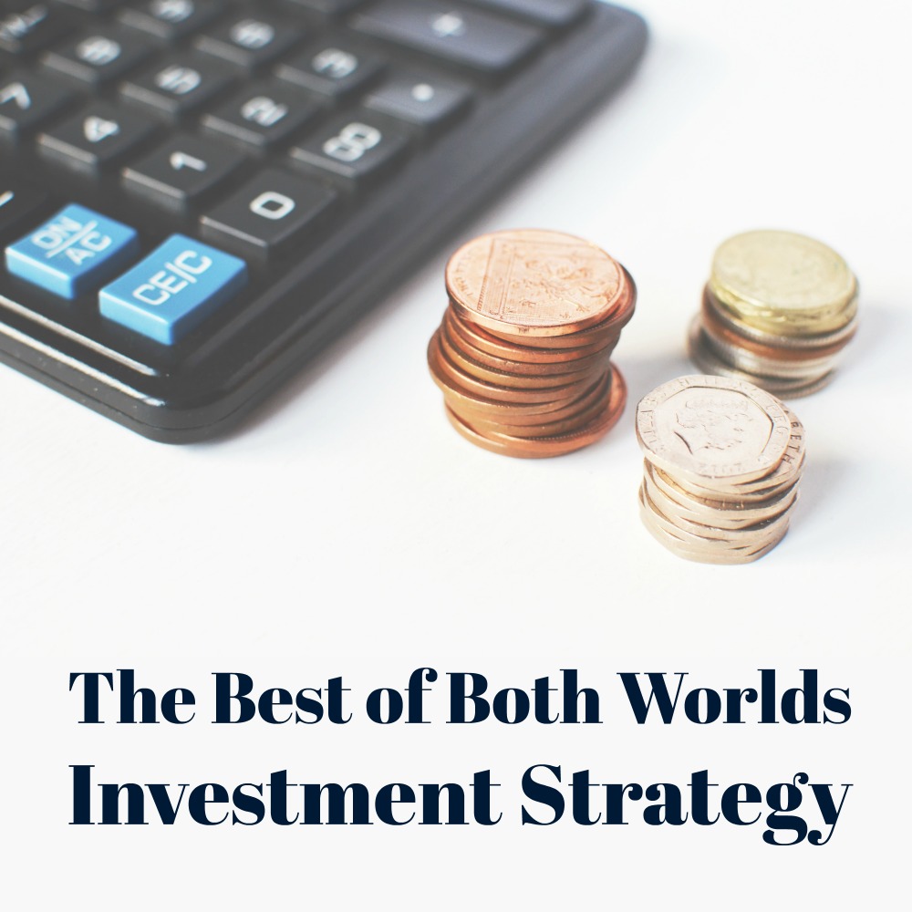 The Best of Both Worlds Investment Strategy