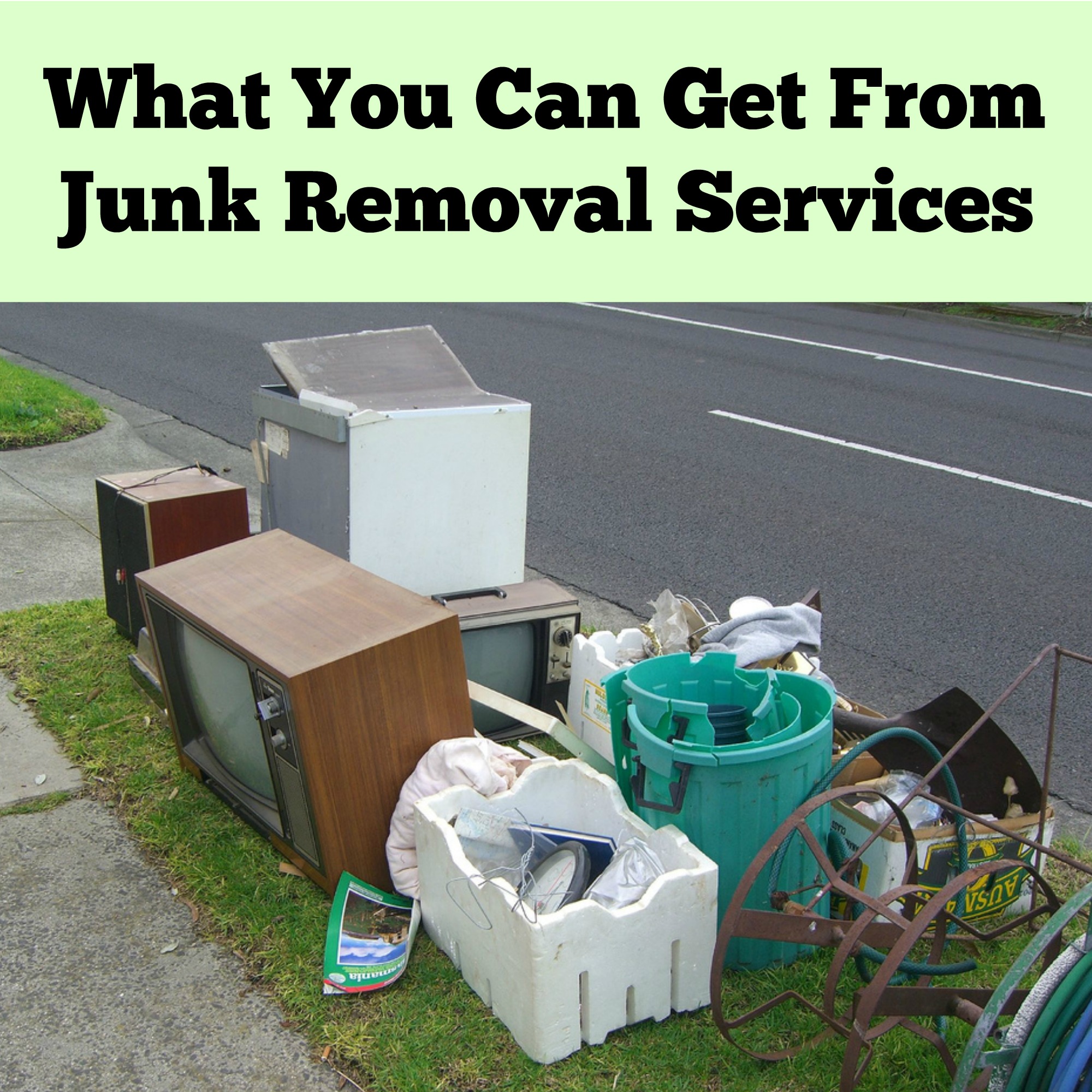 What Can You Get from Junk Removal Services