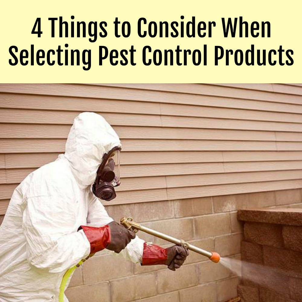 4 Things to Consider When Selecting Pest Control Products