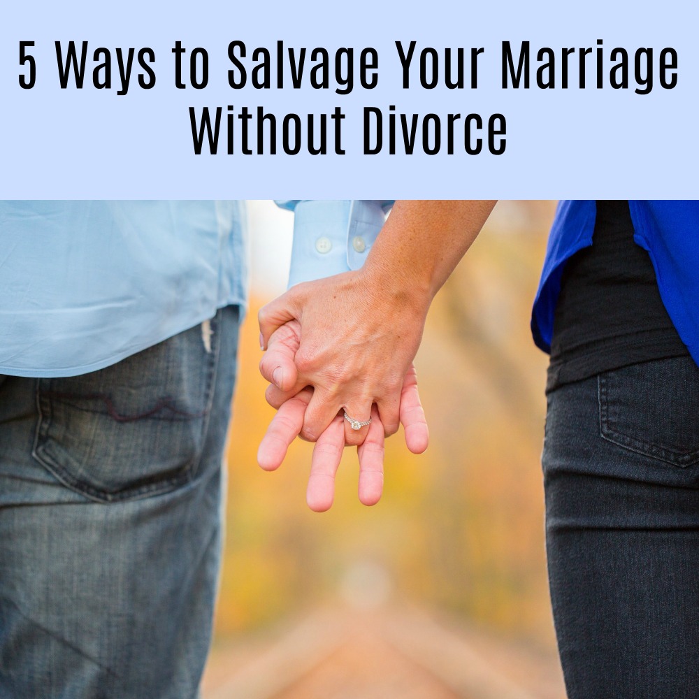 Work It Out: 5 Ways to Salvage Your Marriage Without Divorce