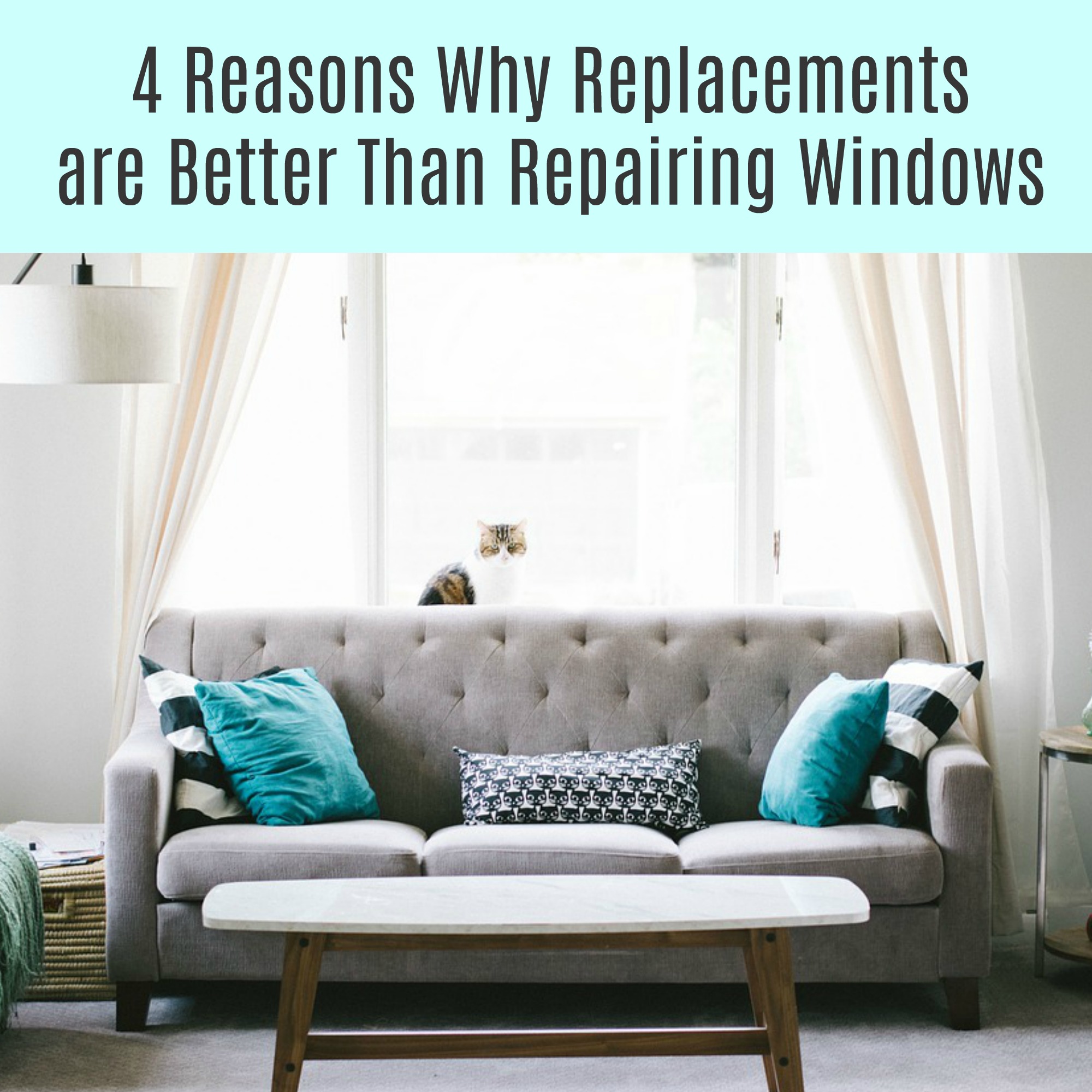 4 Reasons Why Replacements are Better Than Repairing Windows