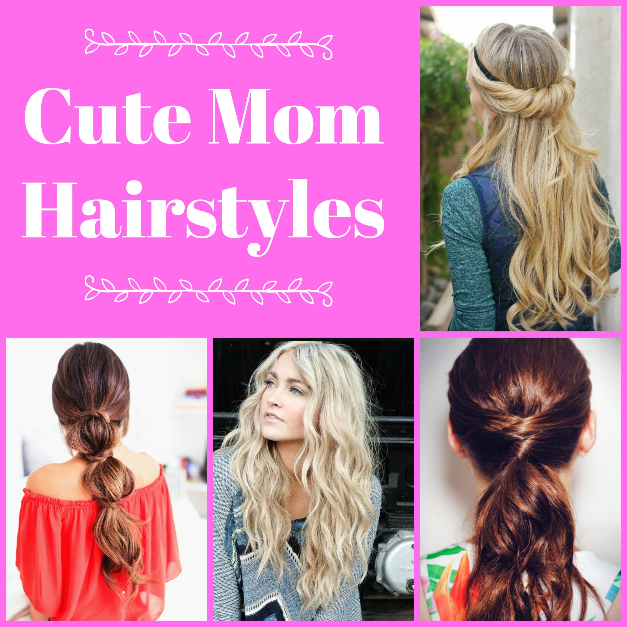 Cute Mom Hairstyles