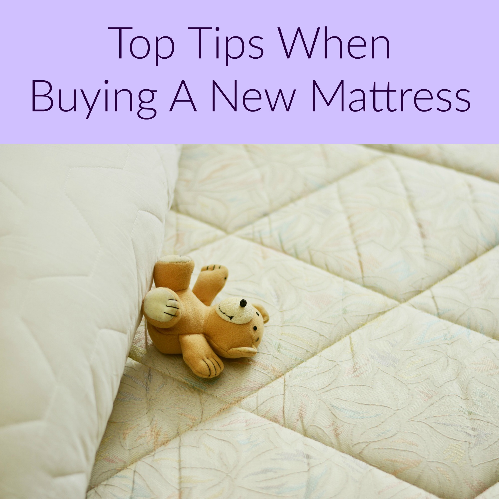 Top Tips When Buying A New Mattress