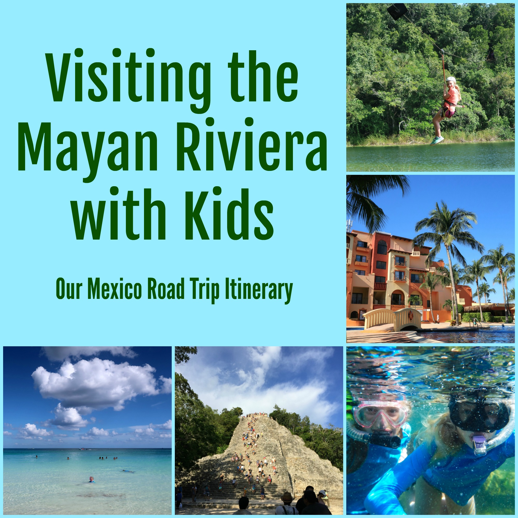 Visiting the Mayan Riviera with Kids