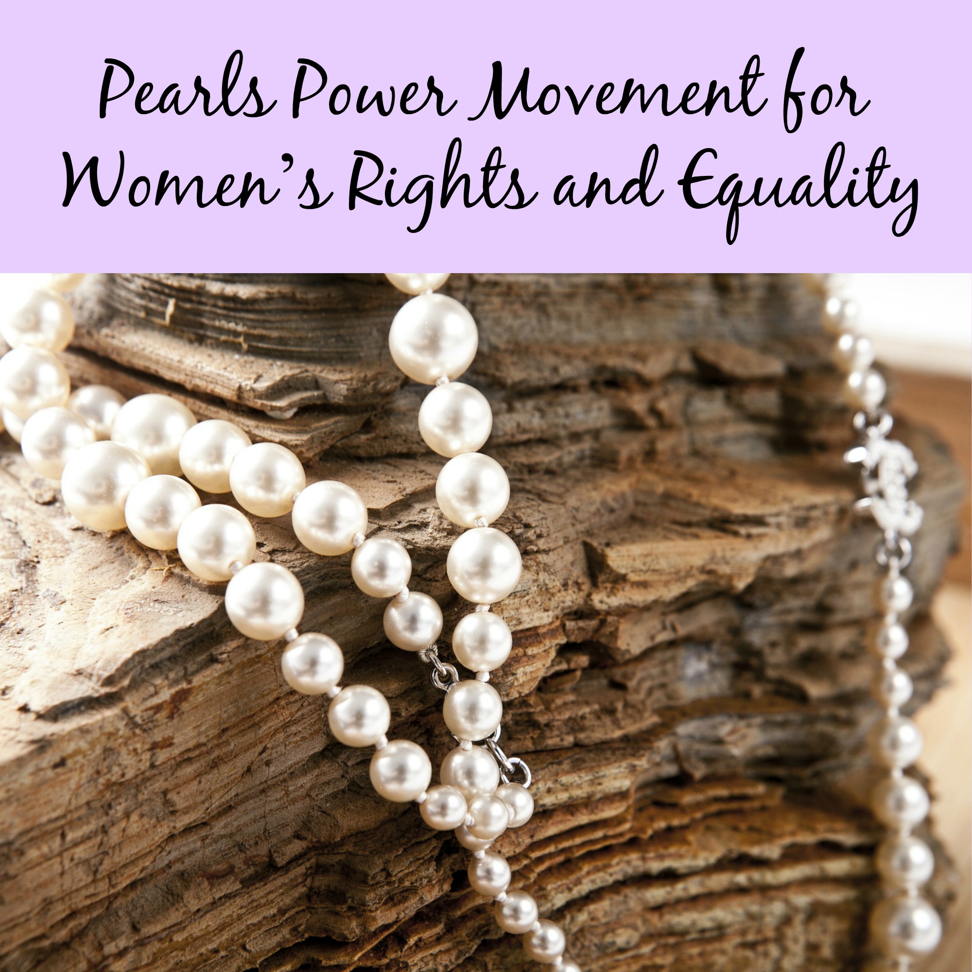Pearls Power Movement for Women’s Rights and Equality