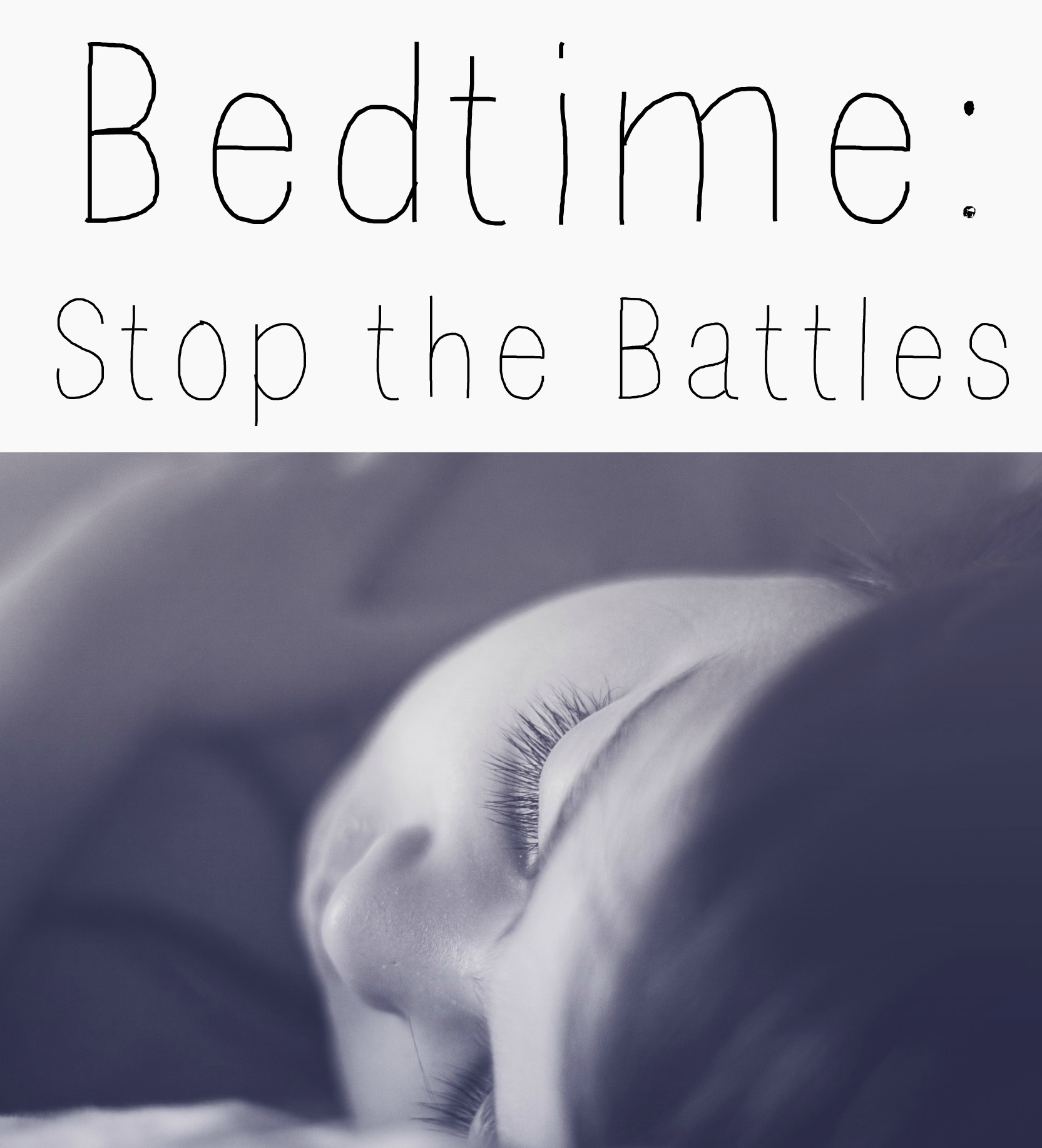 Bedtime: Stop the Battles