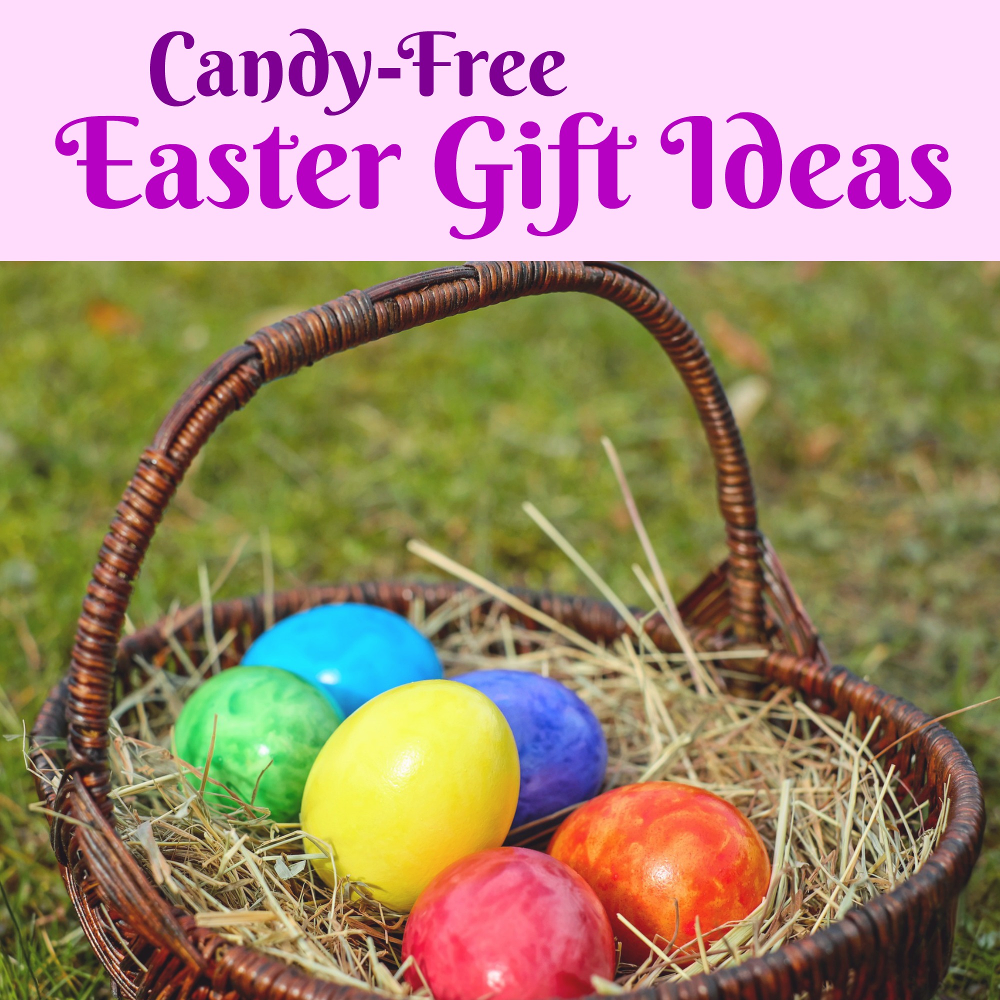 Candy-Free Easter Gift Ideas