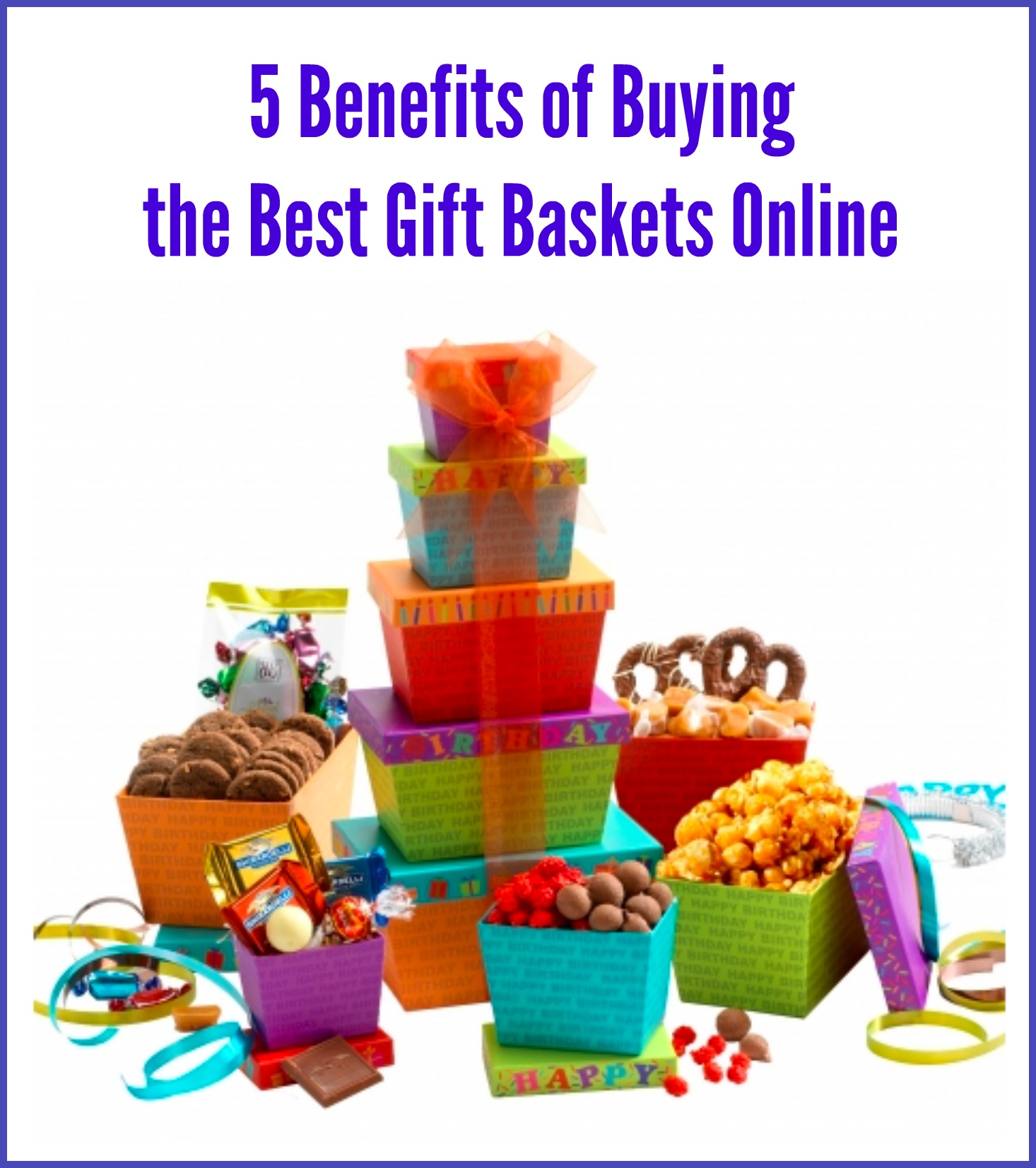 5 Benefits of Buying the Best Gift Baskets Online