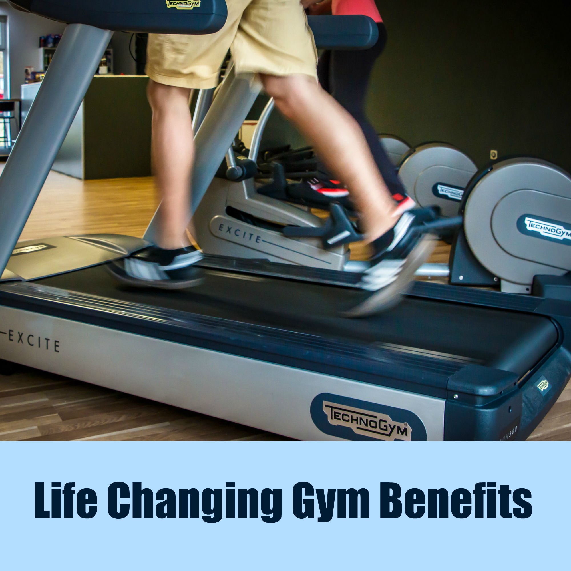 Life Changing Gym Benefits