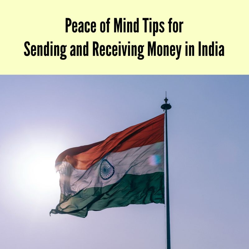 Peace of Mind Tips for Sending and Receiving Money in India