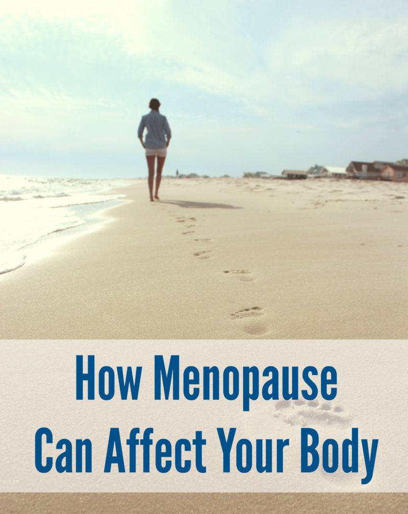 How Menopause Can Affect Your Body