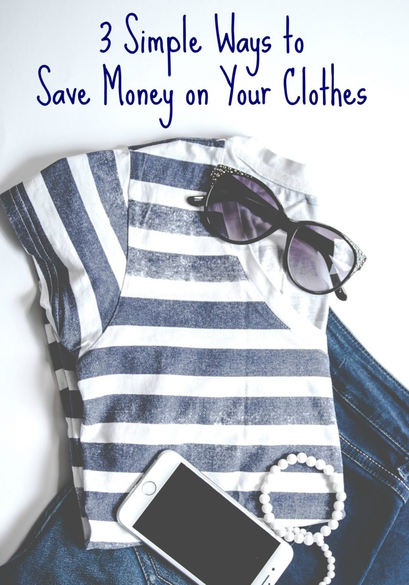 3 Simple Ways to Save Money on Your Clothes A Nation of Moms