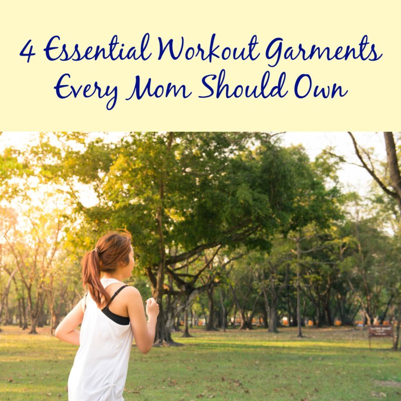 4 Essential Workout Garments Every Mom Should Own