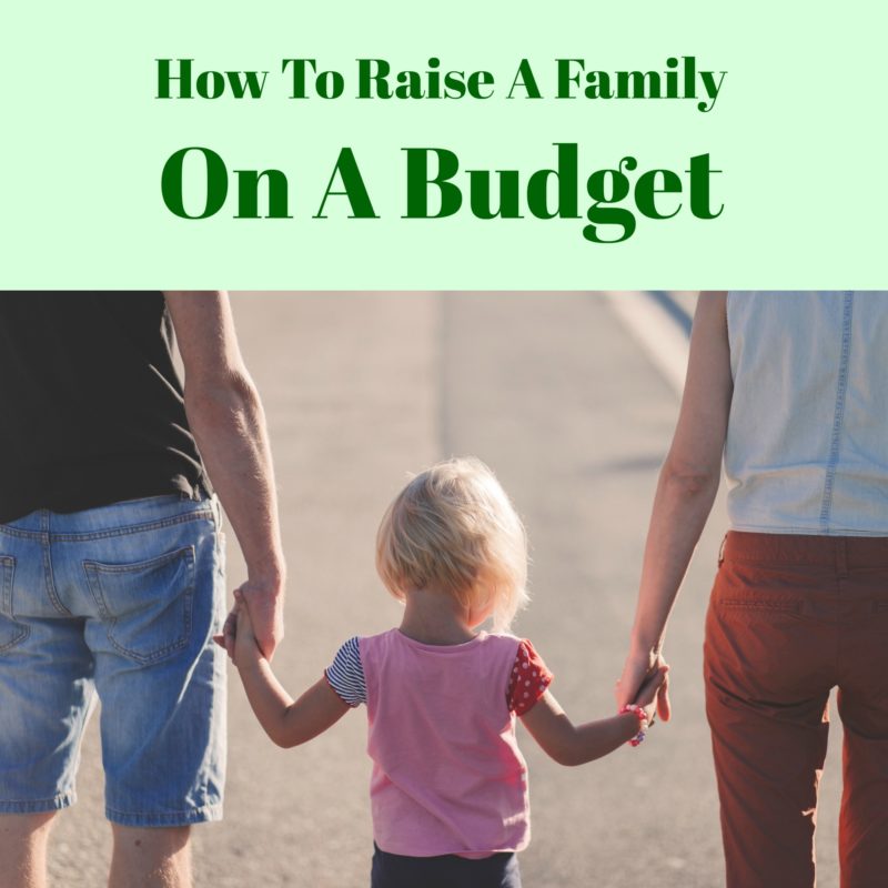 How To Raise A Family On A Budget