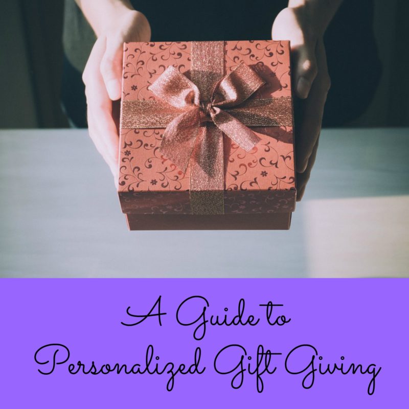 A Guide to Personalized Gift Giving
