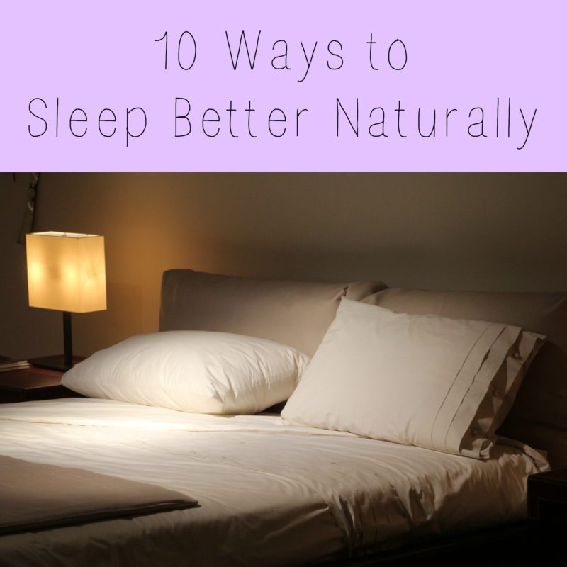 10 Ways to Sleep Better Naturally