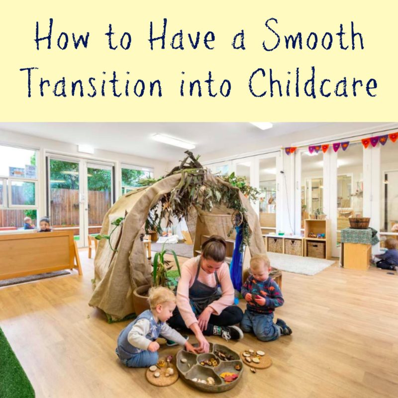 How to Have a Smooth Transition into Childcare