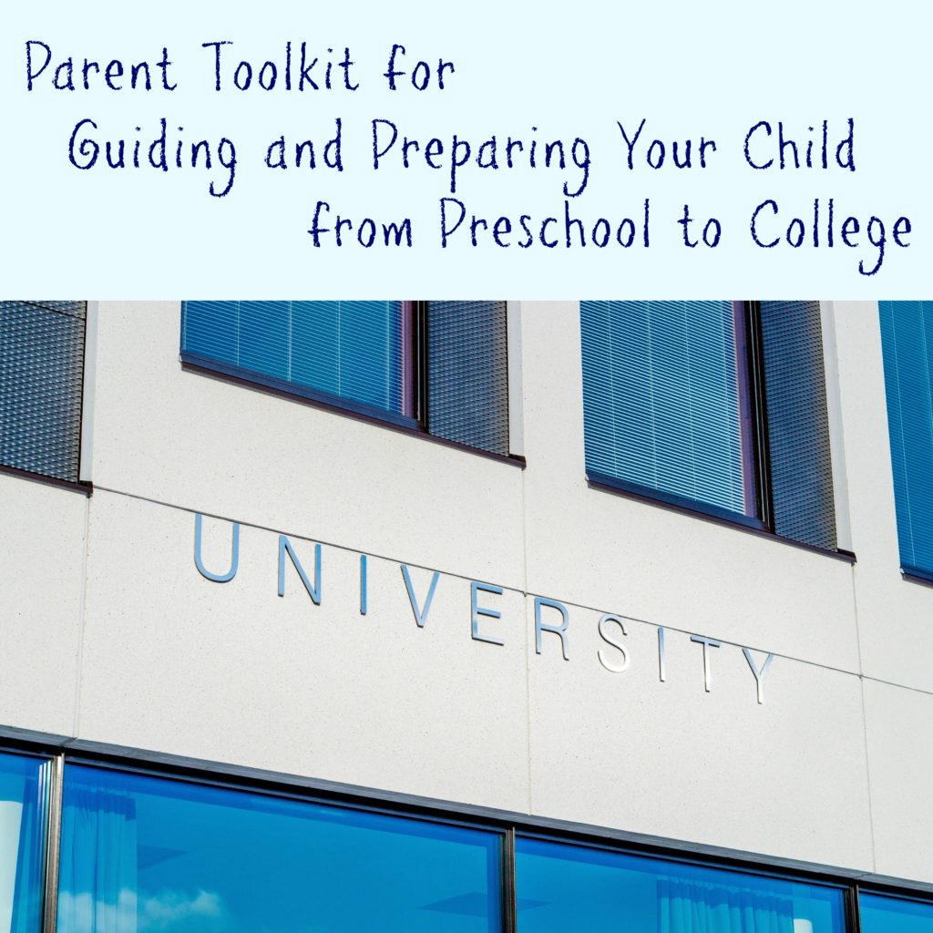 Parent Toolkit on Guiding and Preparing Your Child From Preschool to College