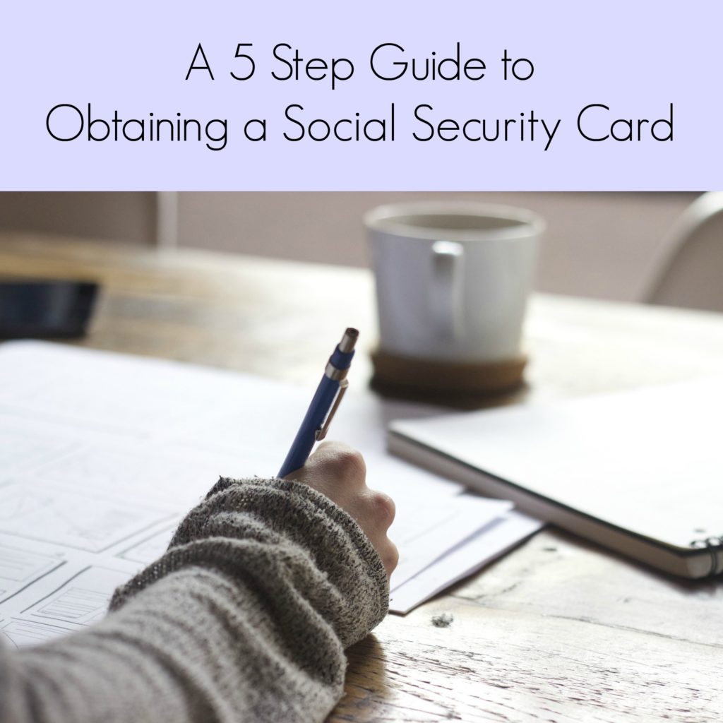 A 5 Step Guide to Obtaining a Social Security Card