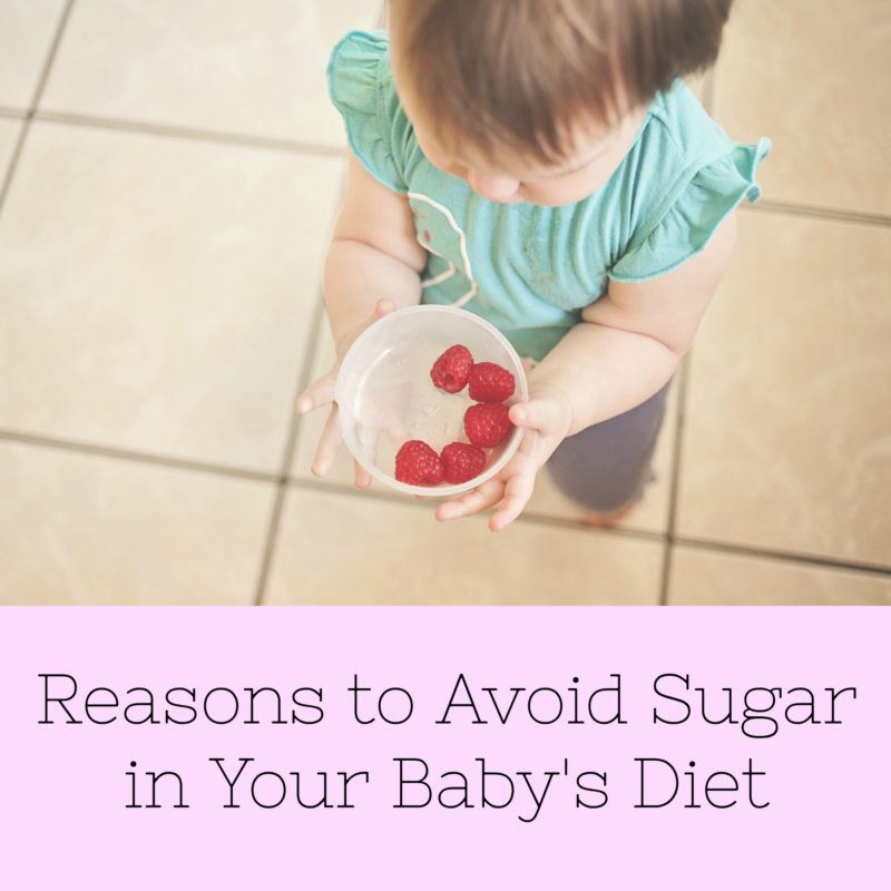 Reasons to Avoid Sugar in Your Baby's Diet